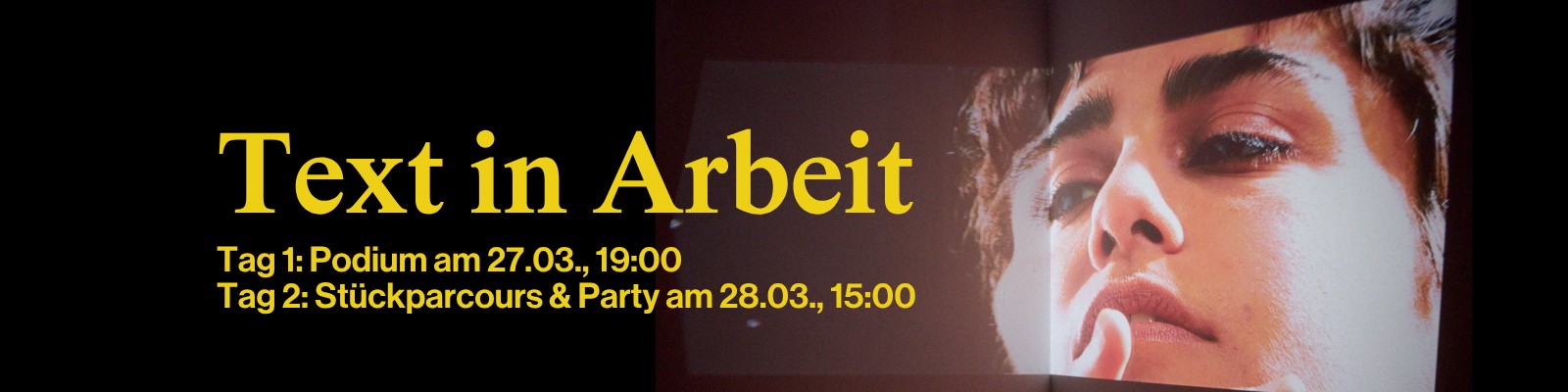 Text in Arbeit, am 27. und 28. März Text in Arbeit, am 27. und 28. März